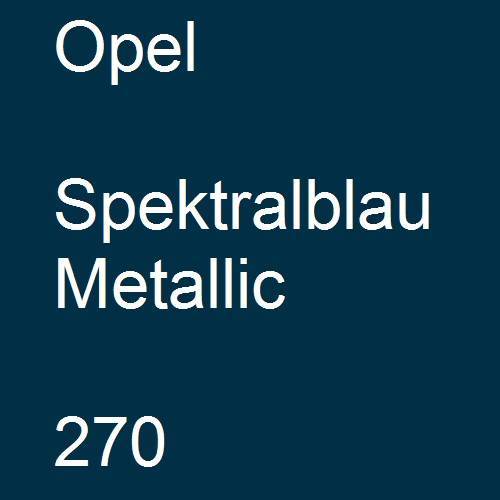 Opel, Spektralblau Metallic, 270.